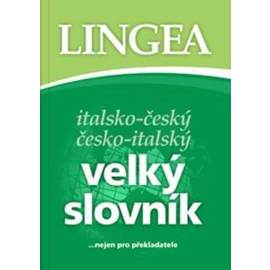 Italsko-český česko-italský velký slovník...nejen pro překladatele