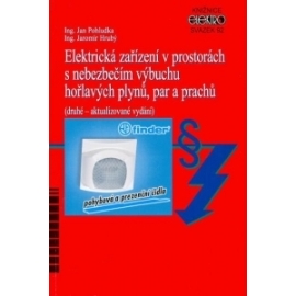 Elektrická zařízení v prostorách s nebezpečím výbuchu hořlavých plynů, par a prachů (druhé - aktuali