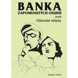 Banka zapomenutých osudů aneb Olšanské střípky