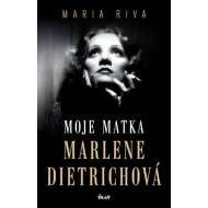 Moje matka Marlene Dietrichová - 2.vydání - cena, porovnanie