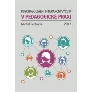 Psychosociální interakční výcvik v pedagogické praxi - cena, porovnanie