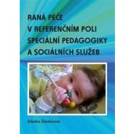 Raná péče v referenčním poli speciální pedagogiky a sociálních služeb - cena, porovnanie