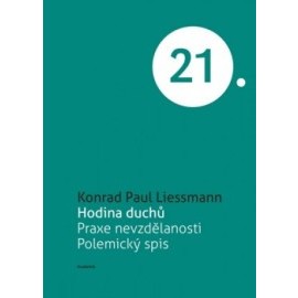 Hodina duchů - Praxe nevzdělanosti. Polemický spis