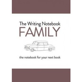Writing Notebook - Family The notebook for your next book