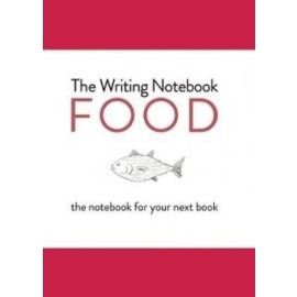 Writing Notebook - Food The notebook for your next book
