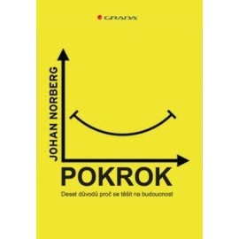 Pokrok - Deset důvodů, proč se těšit na budoucnost