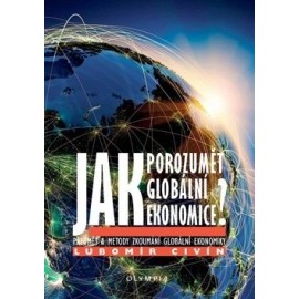 Jak porozumět globální ekonomice?