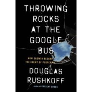 Throwing Rocks at the Google Bus - cena, porovnanie