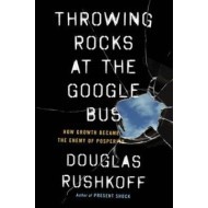 Throwing Rocks at the Google Bus - cena, porovnanie