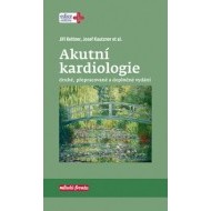 Akutní kardiologie 2. přepracované a doplněné vydání - cena, porovnanie