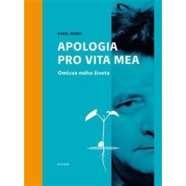 Karel Beneš: Apologia pro vita mea