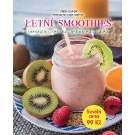 Letní smoothies - osvěžující, ovocná, bylinková, ledová