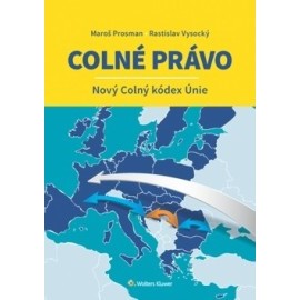 Colné právo Nový Colný kódex Únie