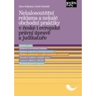 Nekalosoutěžní reklama a nekalé obchodní praktiky v české i evropské právní úpravě a judikatuře - cena, porovnanie