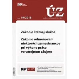 UZZ 19/2018 Zákon o štátnej službe, Zákon o odmeňovaní niektorých zamestnancov pri výkone práce vo v