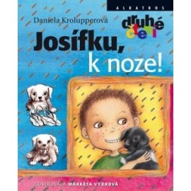 Josífku, k noze!