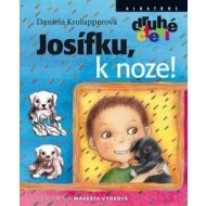 Josífku, k noze! - cena, porovnanie