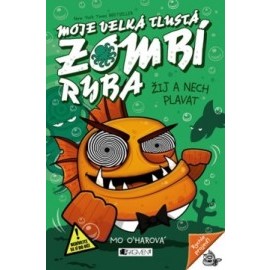 Moje velká tlustá zombí ryba – Žij a nech plavat