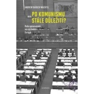 Po komunismu stále důležití? - cena, porovnanie