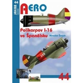 AERO č.44 - Polikarpov I-16 ve Španělsku