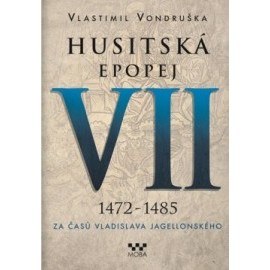 Husitská epopej VII. 1472 -1485