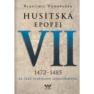 Husitská epopej VII. 1472 -1485 - cena, porovnanie