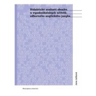 Didaktické znalosti obsahu vysokoškolských učitelů odborného anglického jazyka - cena, porovnanie