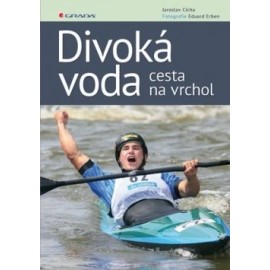 Divoká voda - cesta na vrchol