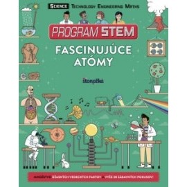 Program STEM - Fascinujúce atómy a vzbúrená hmota