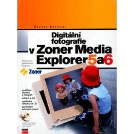 Digitální fotografie v Zoner Media Explorer 5 a 6 + CD