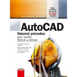 AutoCAD: Názorný průvodce pro verze 2015 a 2016