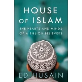 The House of Islam - A Global History