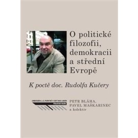 O politické filozofii, demokracii a střední Evropě