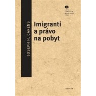 Imigranti a právo na pobyt - cena, porovnanie
