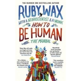 How to be a Human: the Manual