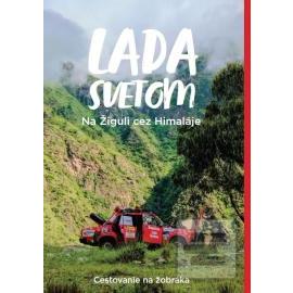 Lada Svetom - Na Žiguli cez Himaláje