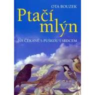 Ptačí mlýn - na čekané s puškou i srdcem - cena, porovnanie