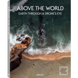 Above the World Earth through a drone´s eye