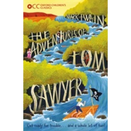 Oxford Children's Classics - The Adventures of Tom Sawyer