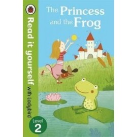 The Princess and the Frog - Read it Yourself with Ladybird Level 2