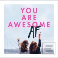 You Are Awesome AF - cena, porovnanie