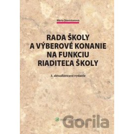 Rada školy a výberové konanie na funkciu riaditeľa školy 3. vydanie