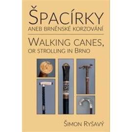 Špacírky aneb brněnské korzování / Walking Canes or strolling in Brno
