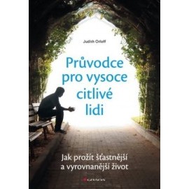 Průvodce pro vysoce citlivé lidi