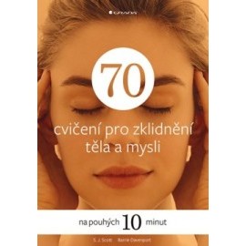 70 cvičení pro zklidnění těla a mysli