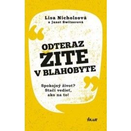 Odteraz žite v blahobyte