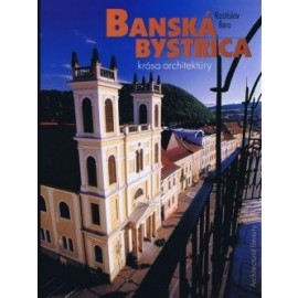 Banská Bystrica krása architektúry