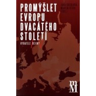 Promýšlet Evropu dvacátého století - cena, porovnanie