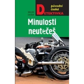 Minulosti neutečeš