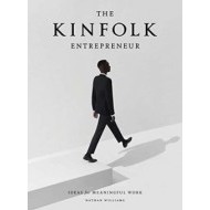 The Kinfolk Entrepreneur: Ideas for Meaningful Work - cena, porovnanie